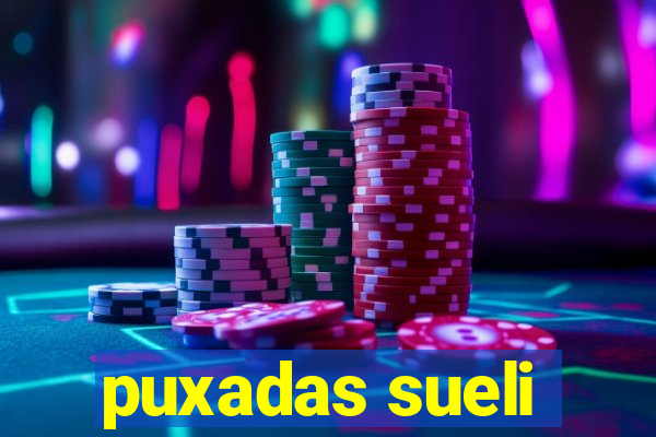 puxadas sueli